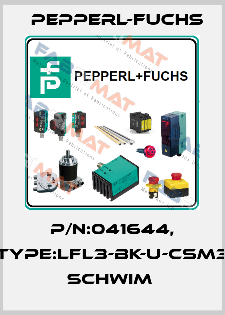 P/N:041644, Type:LFL3-BK-U-CSM3          Schwim  Pepperl-Fuchs