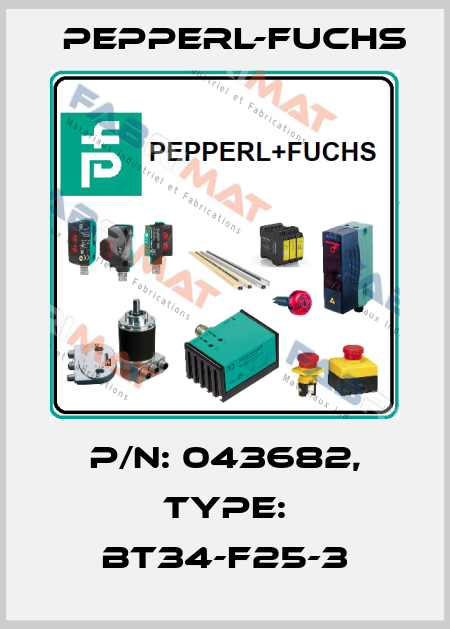 p/n: 043682, Type: BT34-F25-3 Pepperl-Fuchs