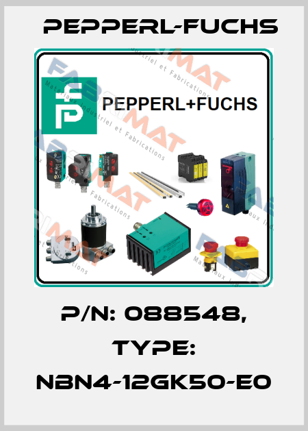 p/n: 088548, Type: NBN4-12GK50-E0 Pepperl-Fuchs