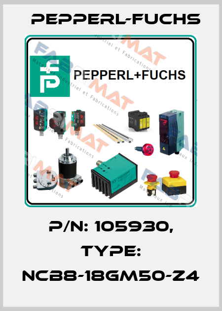p/n: 105930, Type: NCB8-18GM50-Z4 Pepperl-Fuchs