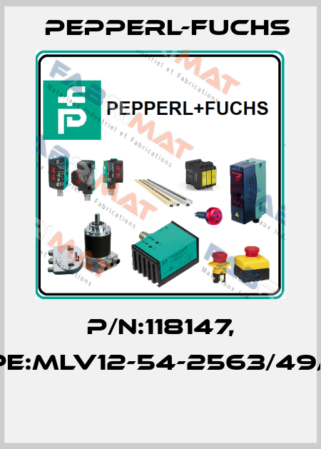 P/N:118147, Type:MLV12-54-2563/49/124  Pepperl-Fuchs