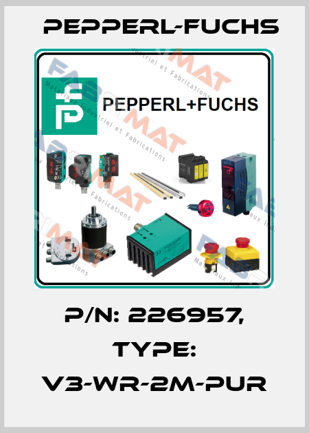 p/n: 226957, Type: V3-WR-2M-PUR Pepperl-Fuchs
