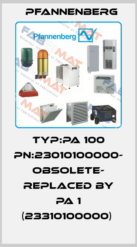 TYP:PA 100 PN:23010100000- obsolete- replaced by PA 1 (23310100000)  Pfannenberg
