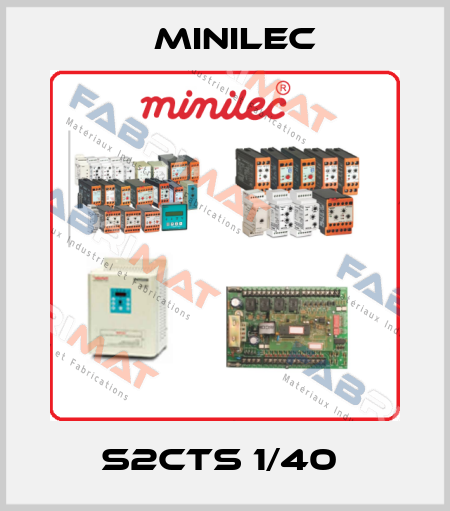 S2CTS 1/40  Minilec