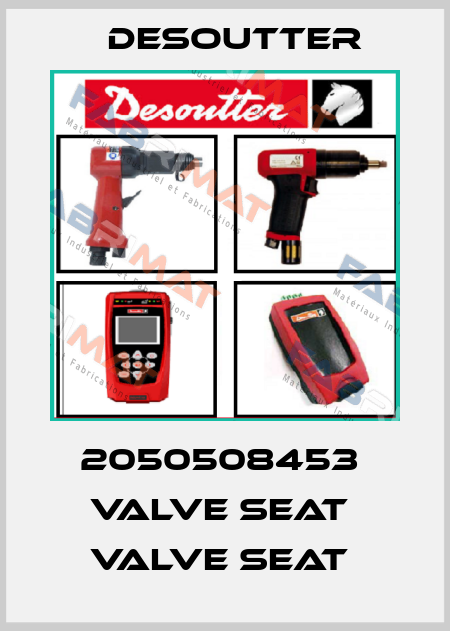 2050508453  VALVE SEAT  VALVE SEAT  Desoutter