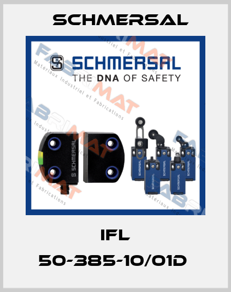 IFL 50-385-10/01D  Schmersal