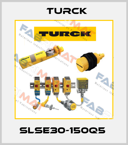 SLSE30-150Q5  Turck