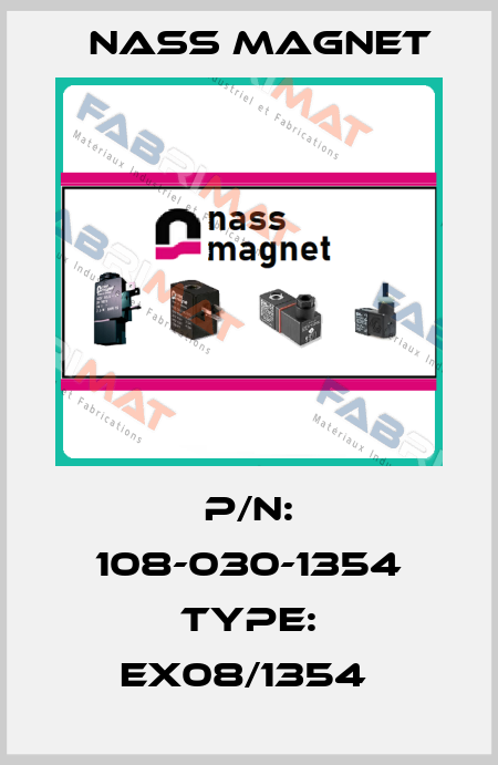 P/N: 108-030-1354 Type: Ex08/1354  Nass Magnet