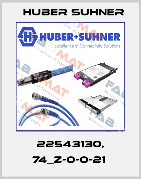 22543130, 74_Z-0-0-21  Huber Suhner