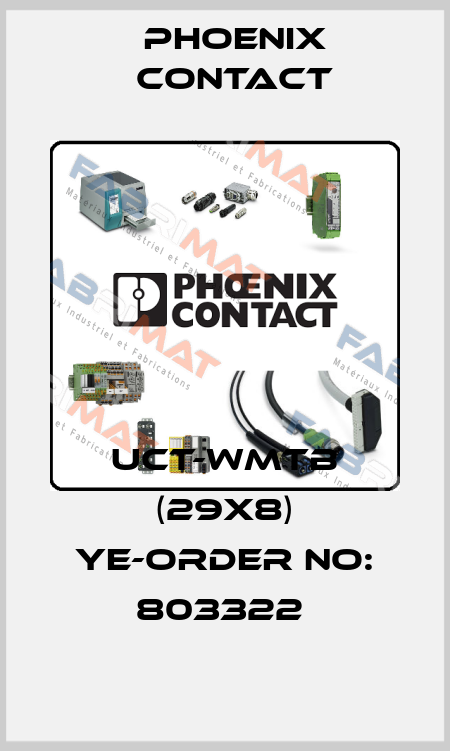 UCT-WMTB (29X8) YE-ORDER NO: 803322  Phoenix Contact