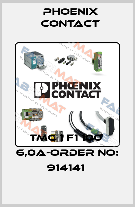 TMC 1 F1 100  6,0A-ORDER NO: 914141  Phoenix Contact