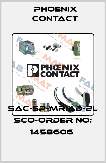 SAC-5P-MR/AD-2L SCO-ORDER NO: 1458606  Phoenix Contact