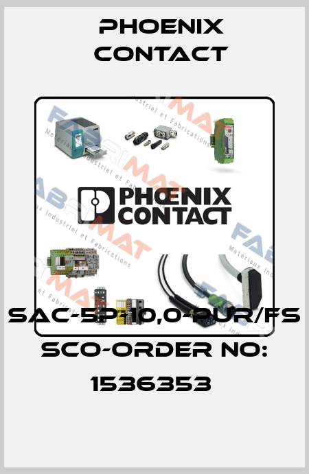 SAC-5P-10,0-PUR/FS SCO-ORDER NO: 1536353  Phoenix Contact