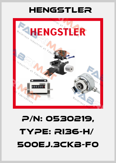 p/n: 0530219, Type: RI36-H/  500EJ.3CKB-F0 Hengstler