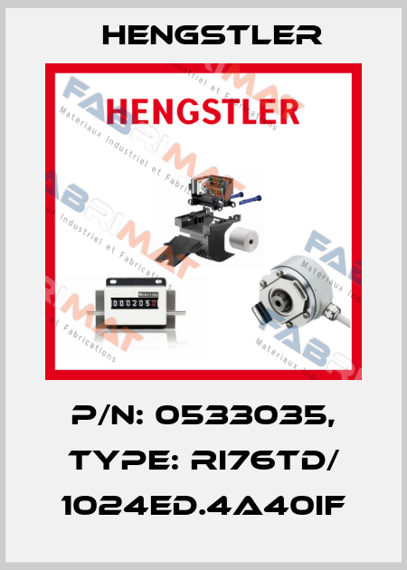 p/n: 0533035, Type: RI76TD/ 1024ED.4A40IF Hengstler