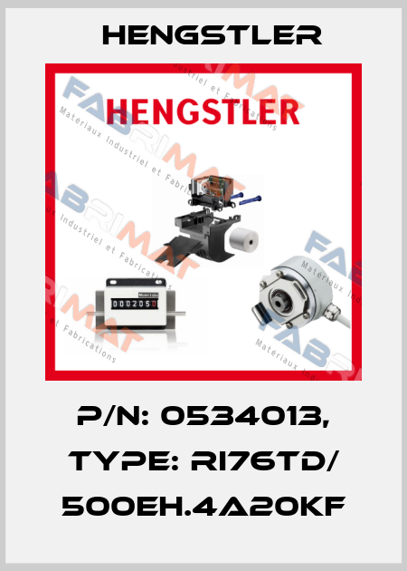 p/n: 0534013, Type: RI76TD/ 500EH.4A20KF Hengstler