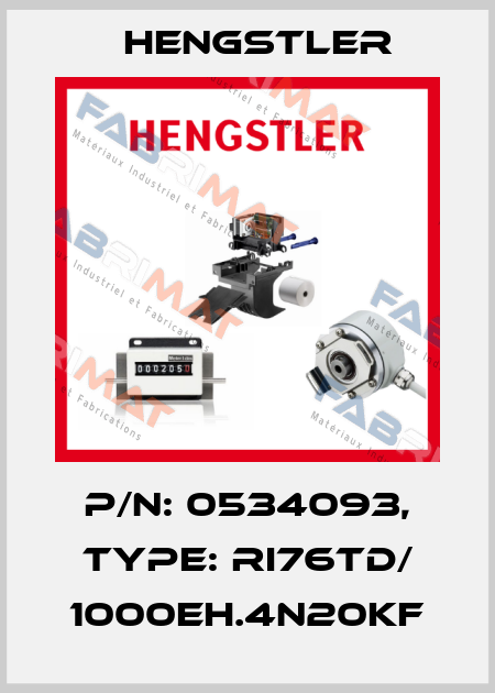 p/n: 0534093, Type: RI76TD/ 1000EH.4N20KF Hengstler