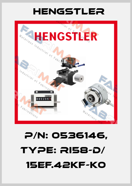 p/n: 0536146, Type: RI58-D/   15EF.42KF-K0 Hengstler