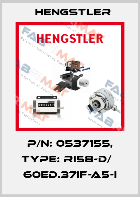 p/n: 0537155, Type: RI58-D/   60ED.37IF-A5-I Hengstler