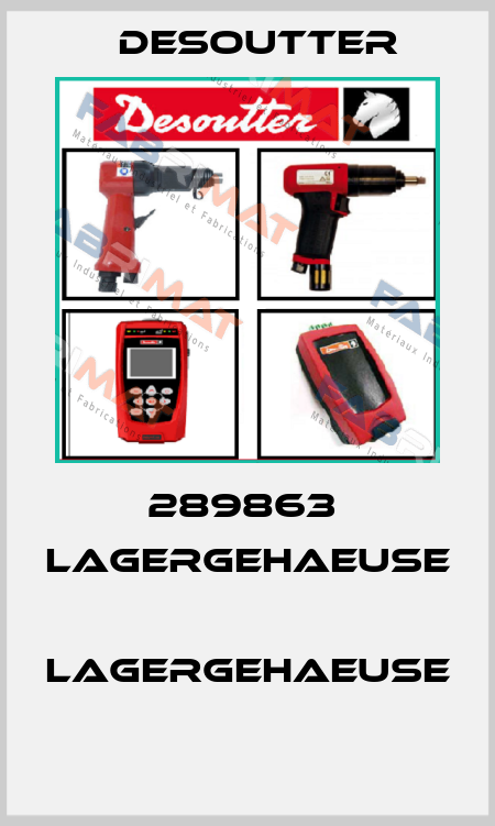 289863  LAGERGEHAEUSE  LAGERGEHAEUSE  Desoutter