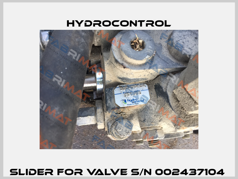 slider for valve S/N 002437104  Hydrocontrol