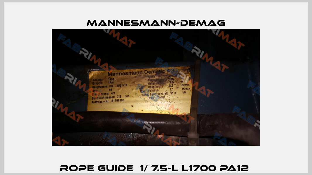 Rope Guide  1/ 7.5-L L1700 PA12  Mannesmann-Demag