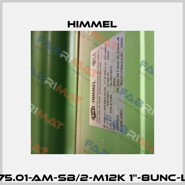 K75.01-AM-SB/2-M12K 1"-8UNC-LH HIMMEL