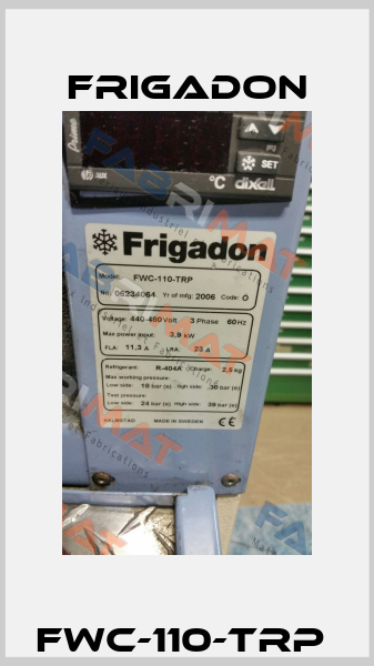 FWC-110-TRP  Frigadon