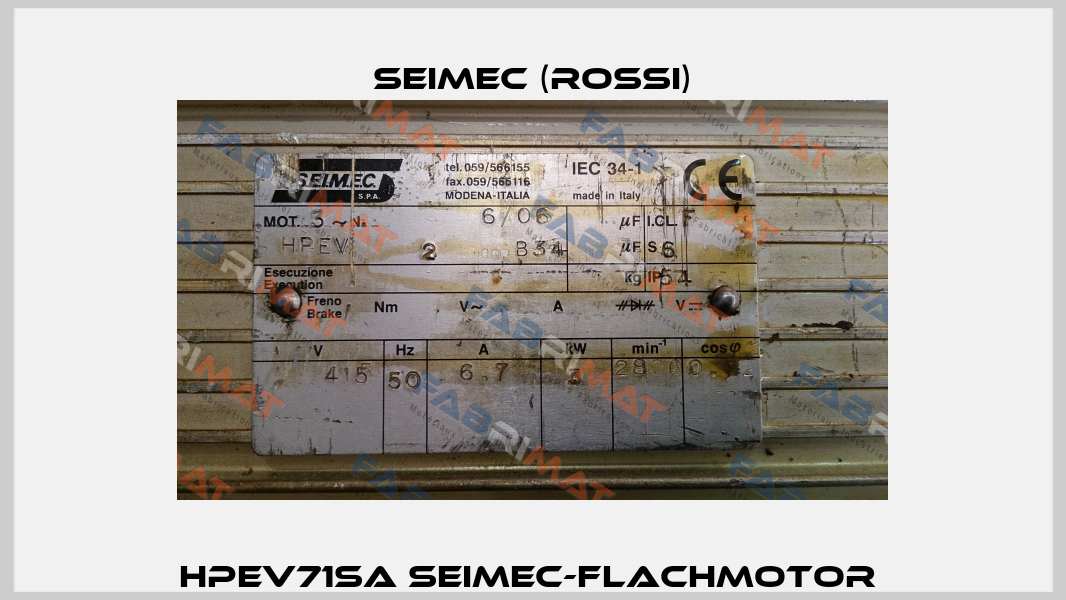 HPEV71SA SEIMEC-Flachmotor  Seimec (Rossi)