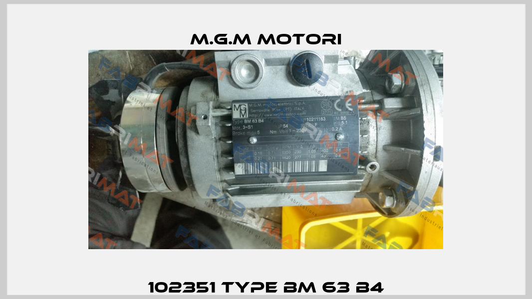 102351 Type BM 63 B4 M.G.M MOTORI