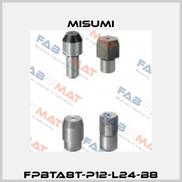 FPBTA8T-P12-L24-B8 Misumi