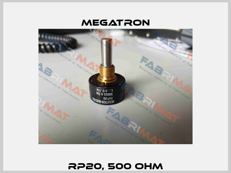 RP20, 500 Ohm Megatron