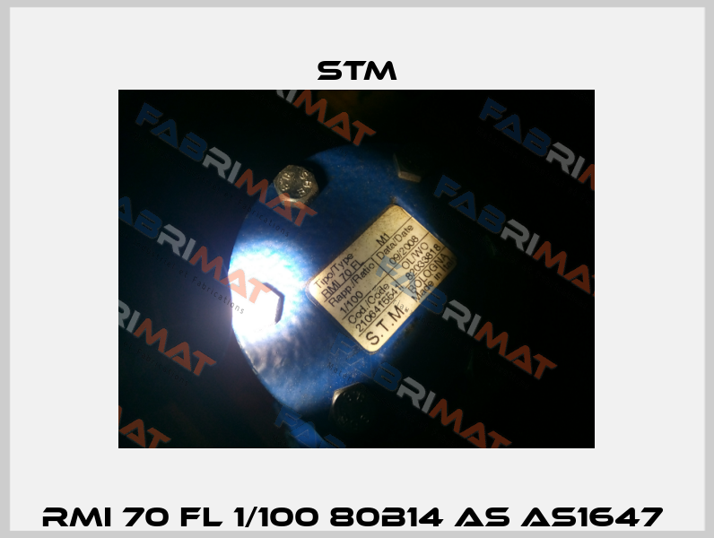 RMI 70 FL 1/100 80B14 AS AS1647  Stm