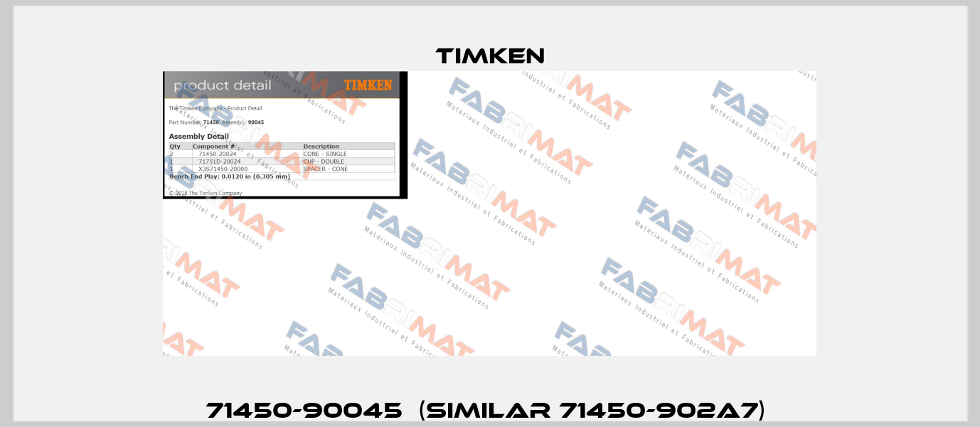 71450-90045  (Similar 71450-902A7)  Timken