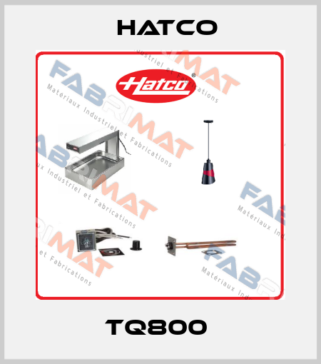 TQ800  Hatco