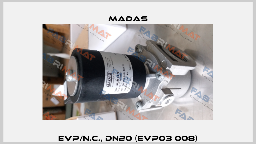EVP/N.C., DN20 (EVP03 008) Madas