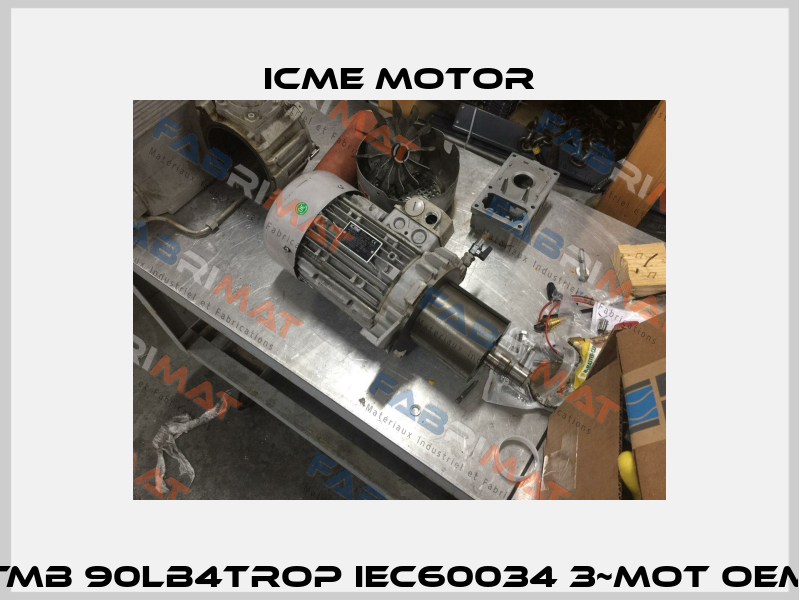 TMB 90LB4TROP IEC60034 3~Mot OEM Icme Motor