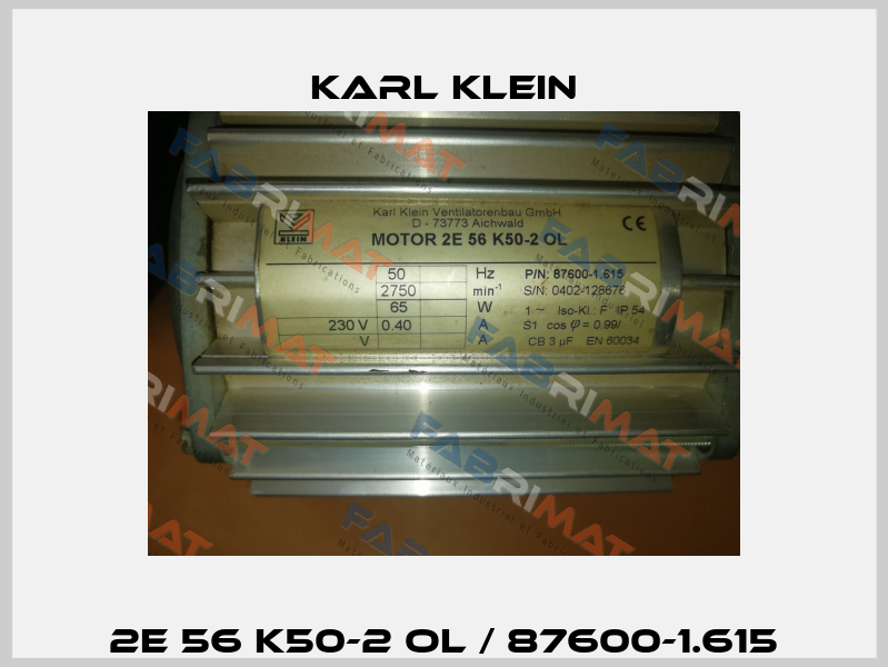 2E 56 K50-2 OL / 87600-1.615 Karl Klein