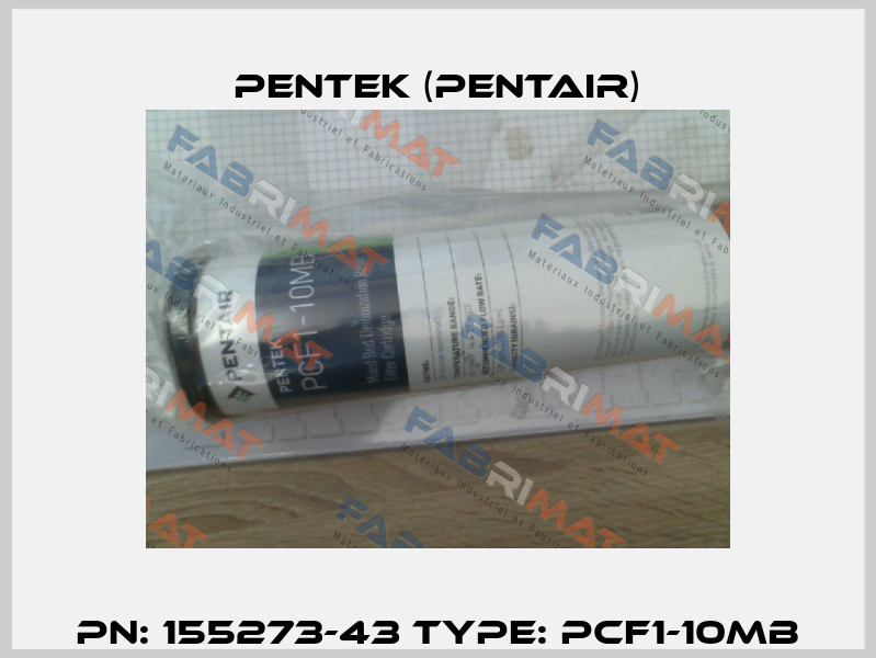 PN: 155273-43 Type: PCF1-10MB Pentek (Pentair)