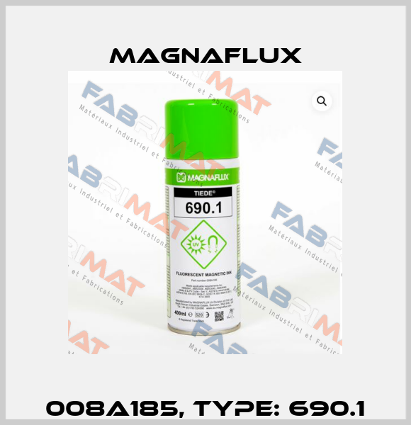 008A185, Type: 690.1 Magnaflux