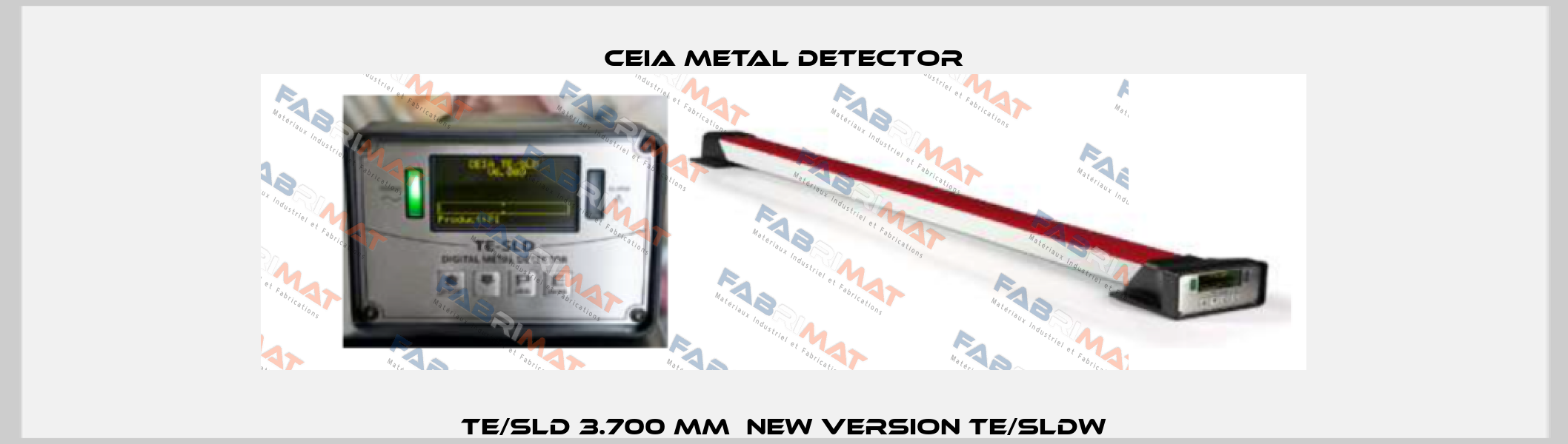 TE/SLD 3.700 mm  new version TE/SLDW CEIA METAL DETECTOR