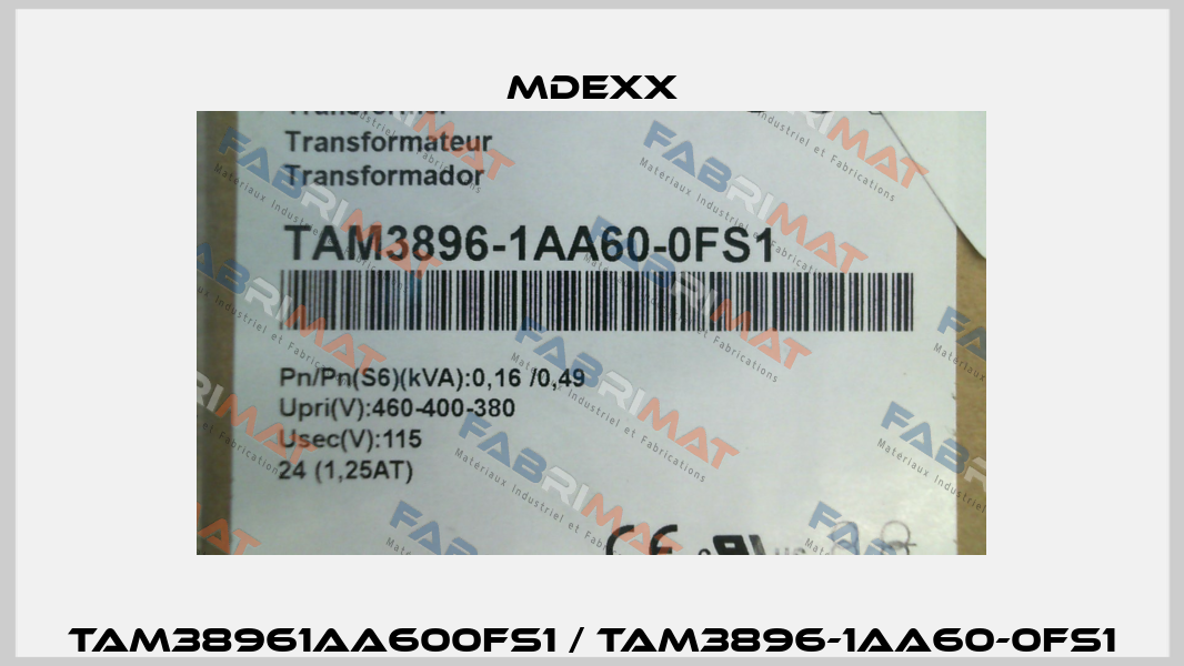 TAM38961AA600FS1 / TAM3896-1AA60-0FS1 Mdexx