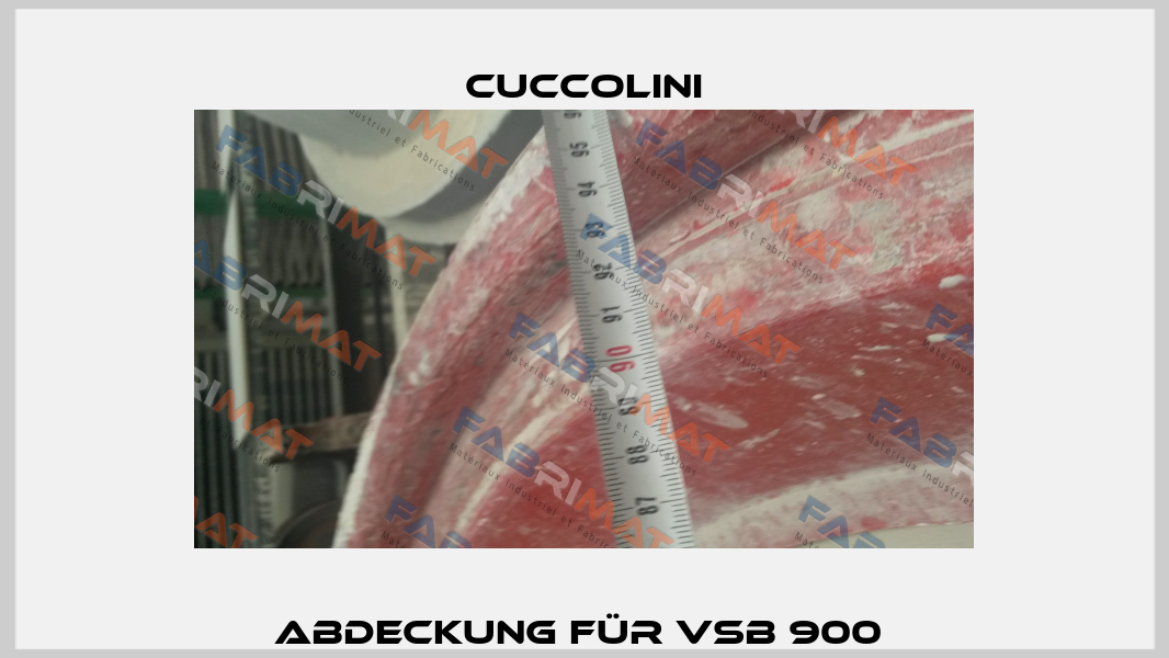 Abdeckung für VSB 900  Cuccolini