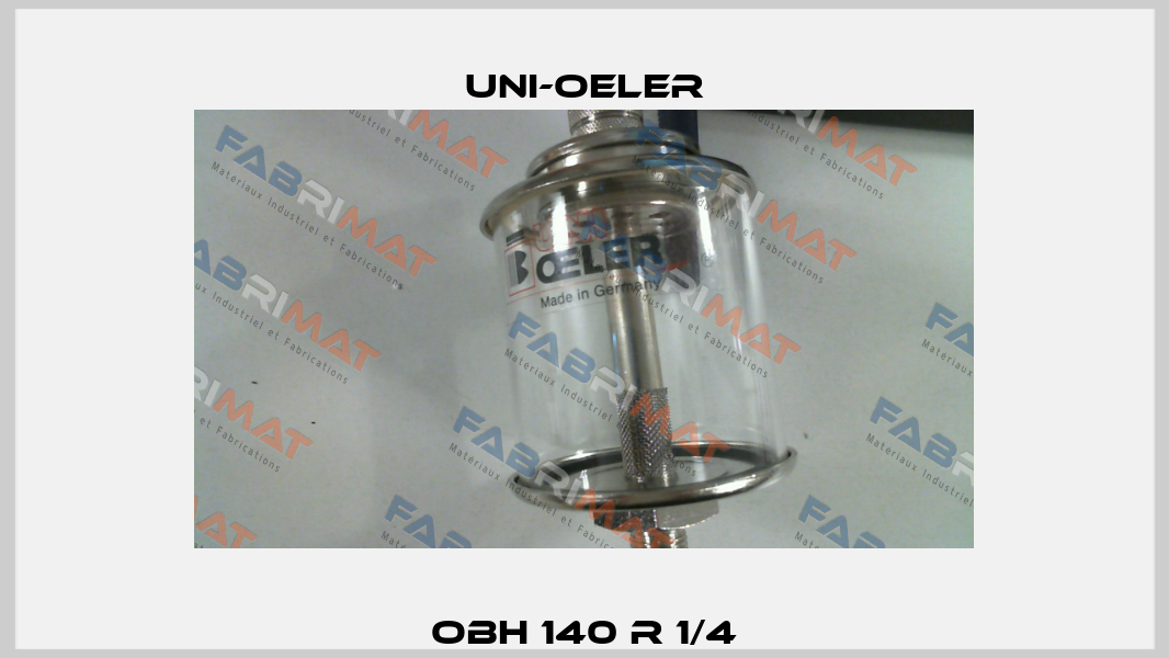 OBH 140 R 1/4 Uni-Oeler