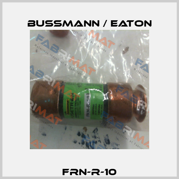 FRN-R-10 BUSSMANN / EATON