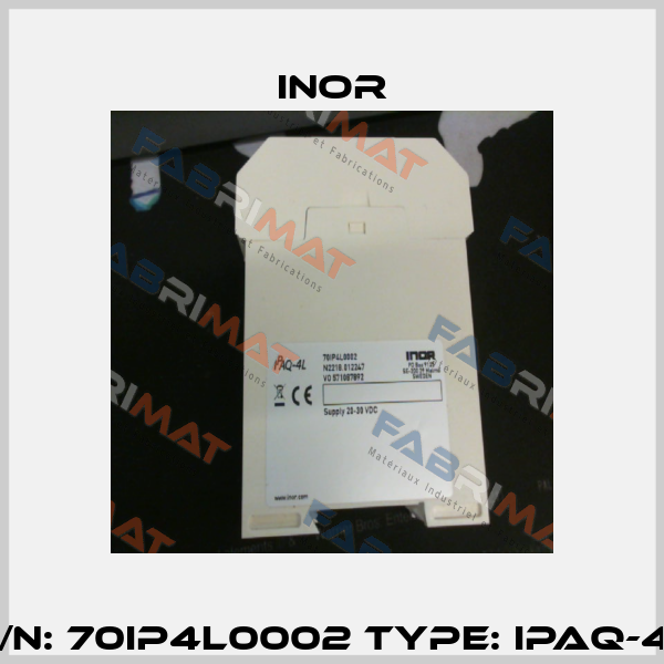 P/N: 70IP4L0002 Type: IPAQ-4L Inor