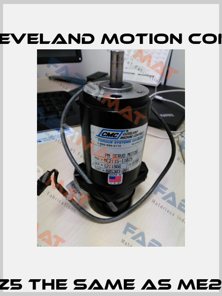 ME2115-110Z5 the same as ME2115-110Z5-R Cmc Cleveland Motion Controls