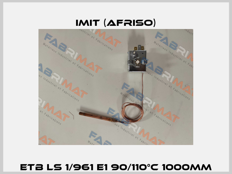 ETB LS 1/961 E1 90/110°C 1000mm IMIT (Afriso)