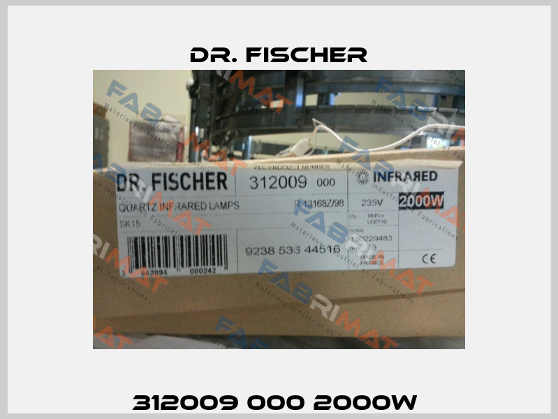 312009 000 2000W  Dr. Fischer