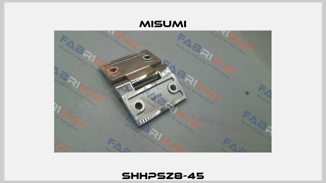SHHPSZ8-45 Misumi
